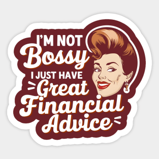 I'm Not Bossy I Just Have Great Financial Advice  | Accountant Gifts Sticker